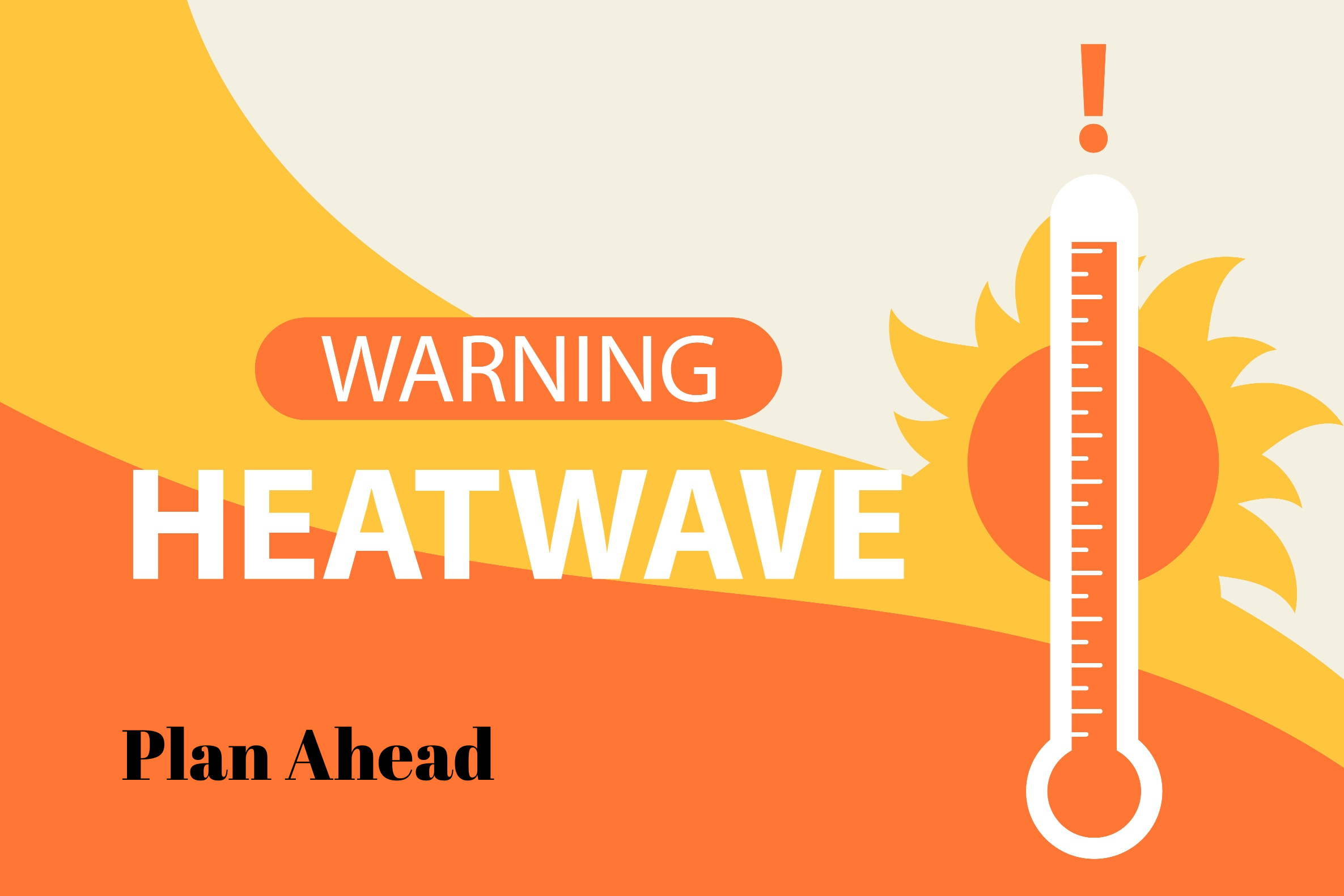 Plan Ahead for Extreme Heat