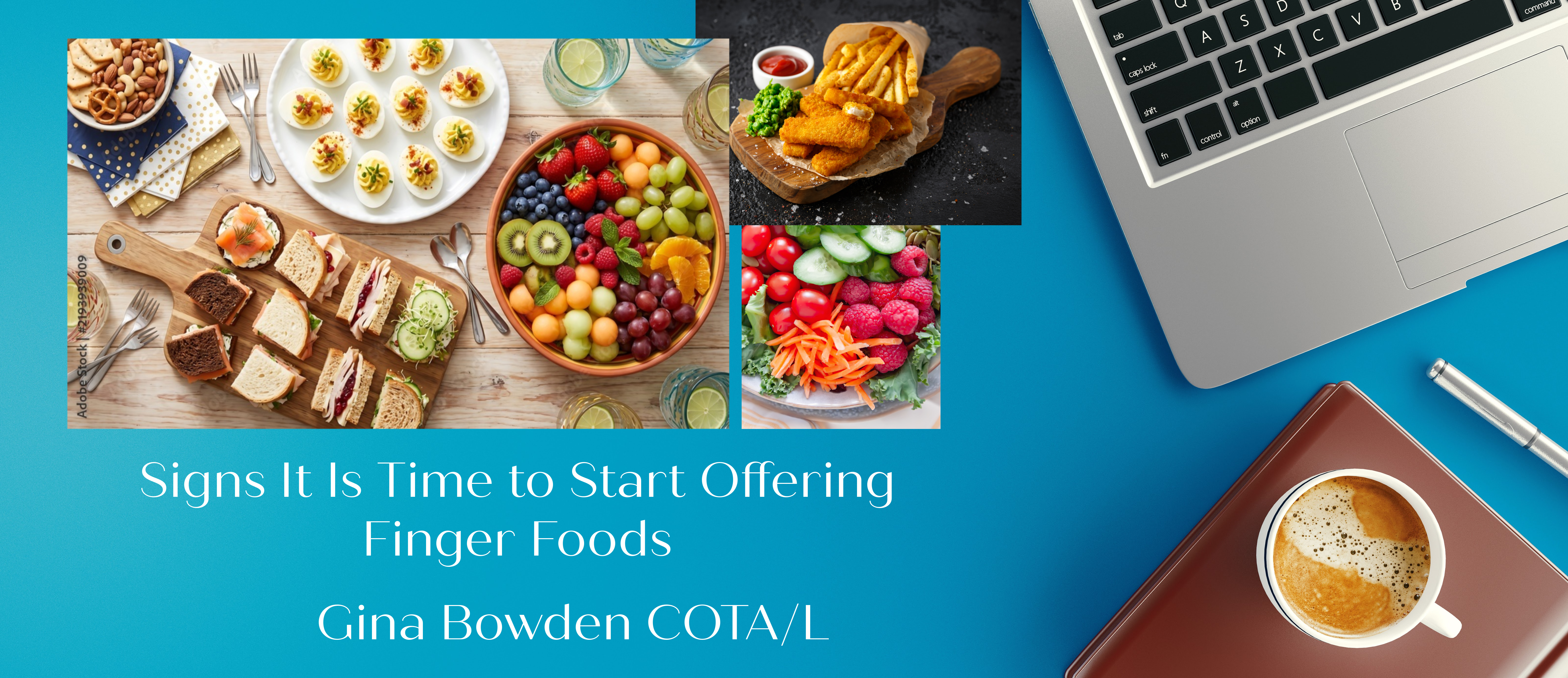 Pictures of finger foods with Title: Signs It Is Time to Start Offering Finger Foods