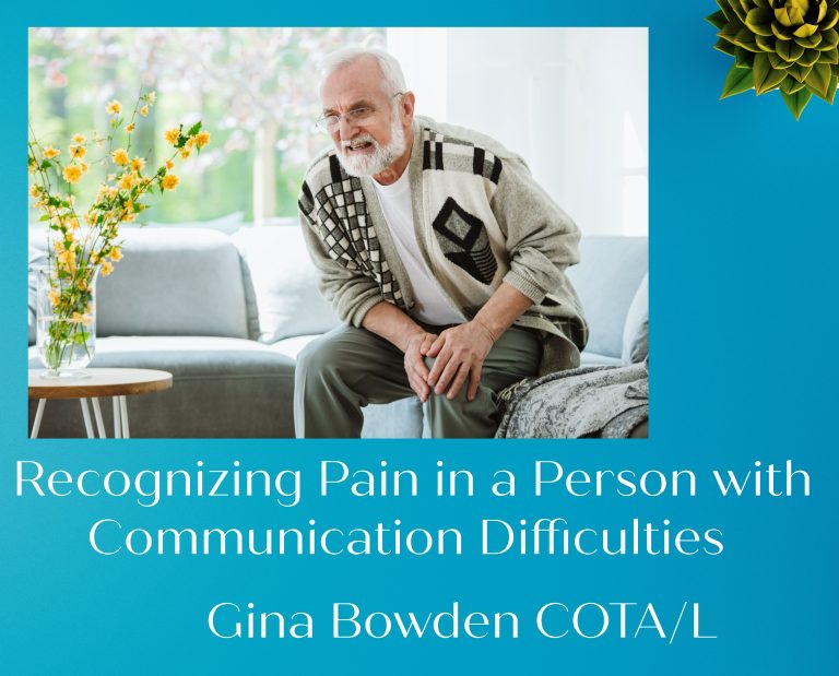 Recognizing pain in a person with communication difficulties