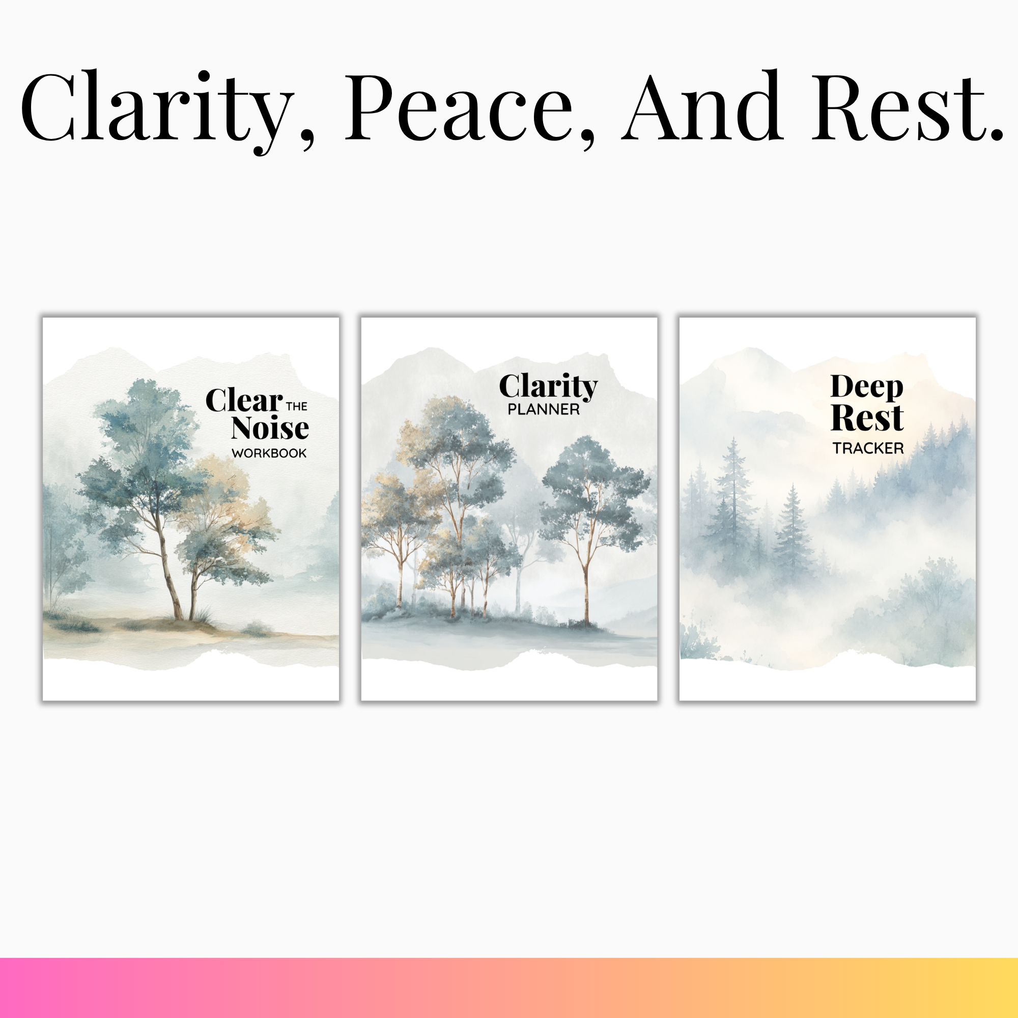 Clarity, Peace, And Rest.